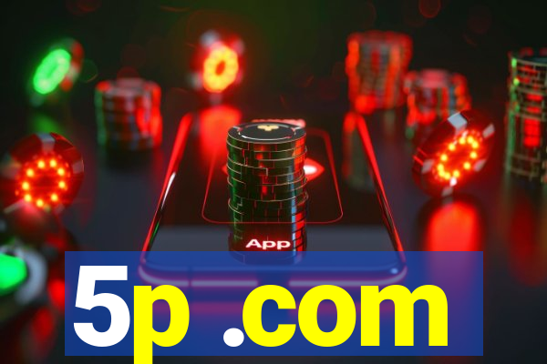 5p .com